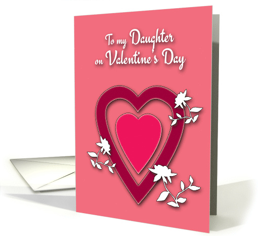 Daughter Valentine's Day Hearts and Flowers card (1030285)