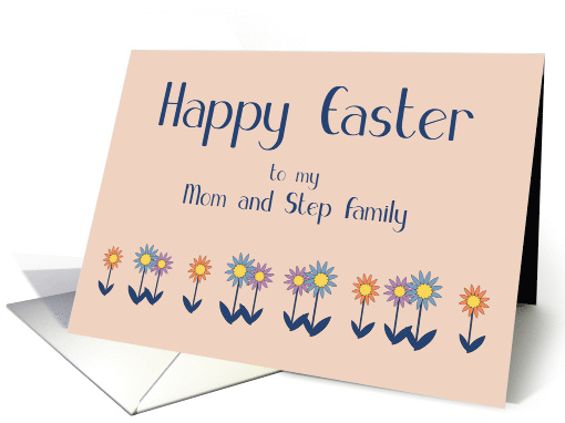 Mom and Step Family Happy Easter Contemporary Colorful Flowers card