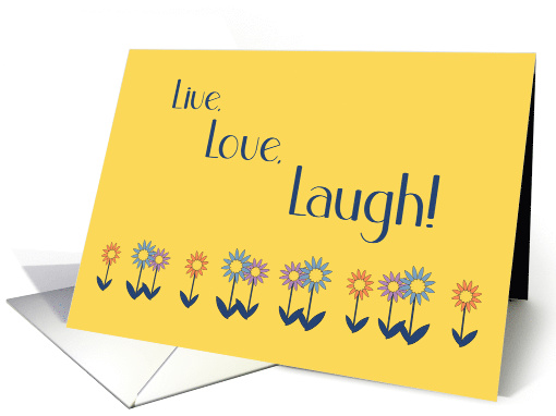Friend Birthday Live Love Laugh Contemporary Colorful Flowers card