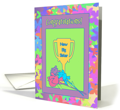 Congratulations Big Sister Colorful Butterfly Frame and Trophy card