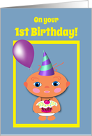 1st Birthday Baby with Cupcake and Balloons card