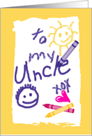Uncle Birthday Child’s Drawing on Paper with Crayons card