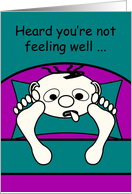 Get Well Feel Better Humorous Man in Sick Bed card