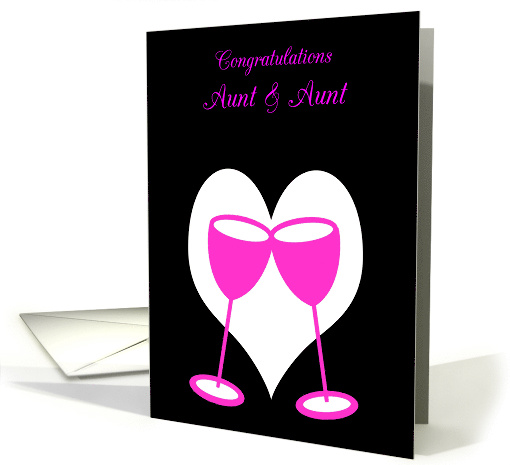Congratulations Lesbian Aunt Wedding Pink Toasting Glasses card