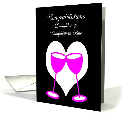 Daughter Congratulations Lesbian Wedding Pink Toasting Glasses card