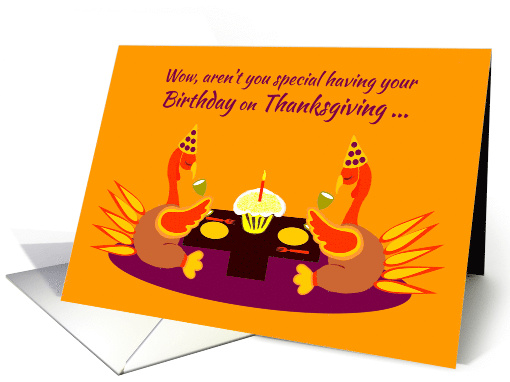 Birthday Thanksgiving Dinner Humor Celebrating Turkeys card (1168528)