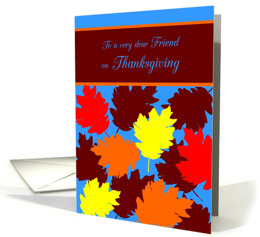 Friend Thanksgiving Autumn Falling Colorful Leaves card (1169522)