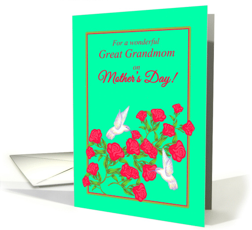 Great Grandmother Mother's Day White Hummingbirds and Pink Roses card