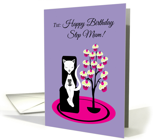 Step Mum Birthday Humor Funny Texting Cat with Cupcake Tree card