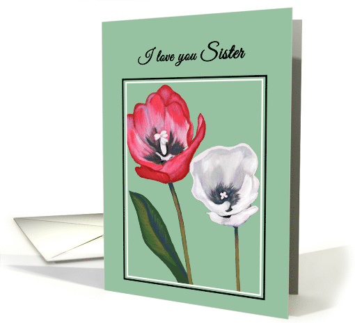 Get Well Cancer Patient For Sister Handpainted Tulips Print card