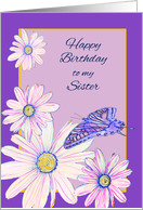 Happy Birthday Sister Stylistic Daisies and Butterfly card