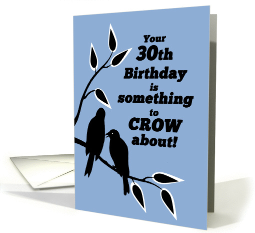30th Birthday Humor Silhouetted Black Crows in Tree card (1293720)