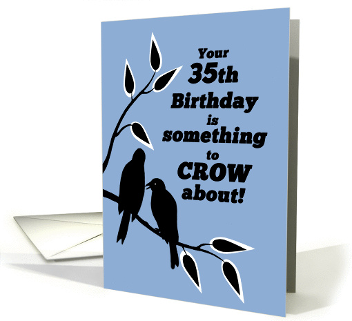 35th Birthday Humor Silhouetted Black Crows in Tree card (1293722)