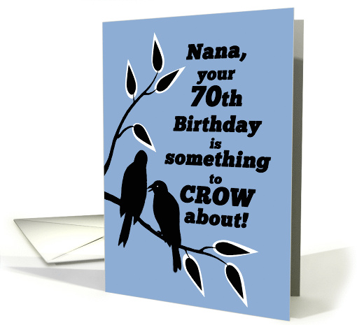 Nana 70th Birthday Humor Silhouetted Black Crows in Tree card