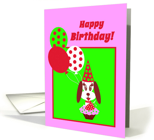 Kids Birthday Girls Dog with Cupcake, Red Strawberry and Balloons card