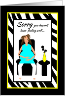 Get Well Feel better Pregnancy Expecting Woman in Chair card