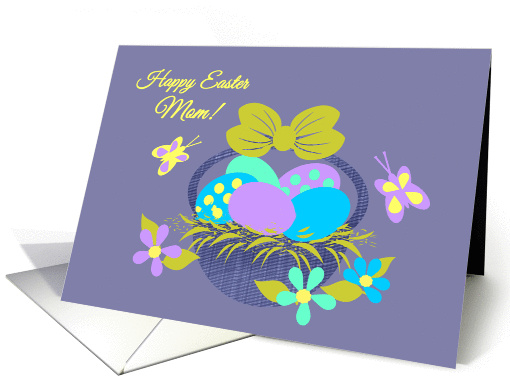 Mom Easter Basket w Colored eggs, Flowers and Butterflies card