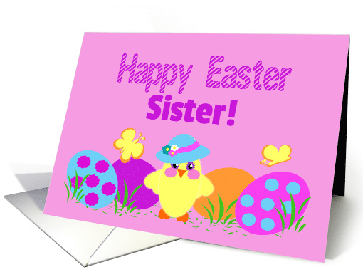 Sister Easter Cute Baby Chick Colorful Painted Eggs card (1514824)