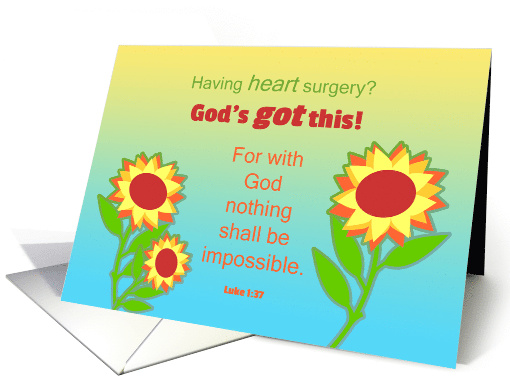 Heart Surgery Get well Feel better Sunflowers and Bible Quote card