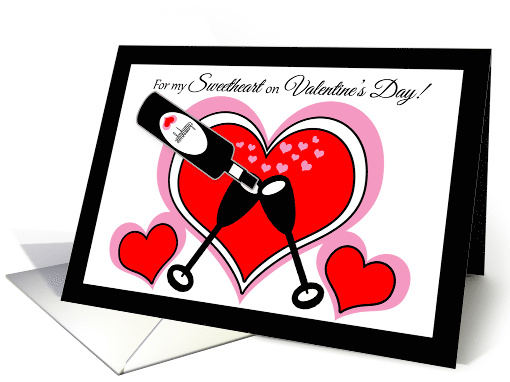 Valentines Day Sweetheart Champagne and Hearts card (1554774)