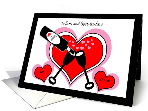 Son and Son in law Custom Valentines Champagne and Hearts card
