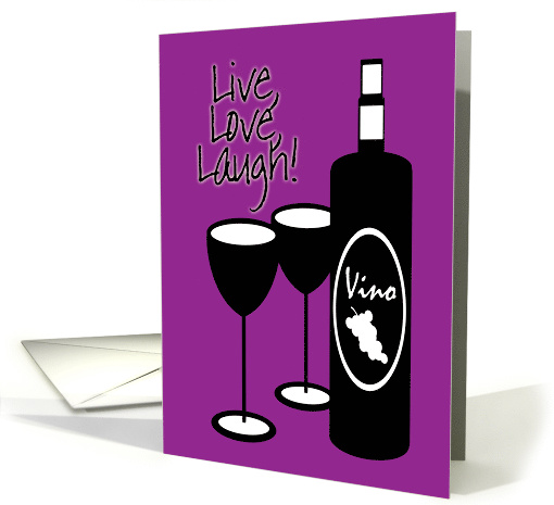 Getting Older Birthday Live Love Laugh Wine Bottle & Glasses card