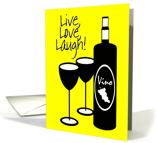 General Congratulations Live Love Laugh Wine Bottle and Glasses card