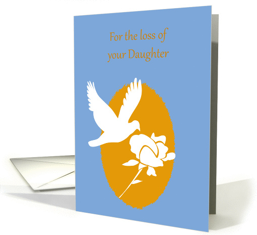 Sympathy Loss of Daughter White Dove and White Rose card (945706)