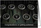 Congratulations--published, typewriter card