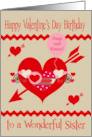 Birthday on Valentine’s Day to Sister with Colorful Hearts and Zigzags card