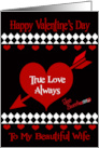 Valentine’s Day to Wife with Red Hearts on Black and White Diamonds card