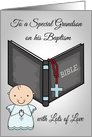 Congratulations on Baptism to Grandson with a Baby Boy and a Bible card