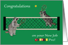 Congratulations On New Job, Tennis Pro, Raccoons playing tennis, net card