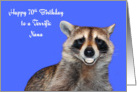 70th Birthday To Nana, Raccoon smiling with pearly white dentures card