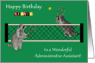 Birthday to Administrative Assistant, Raccoons playing tennis, rackets card