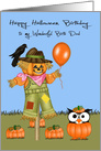 Birthday On Halloween to Birth Dad, Owl in pumpkin patch, scarecrow card