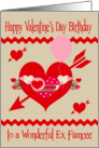 Birthday on Valentine’s Day to Ex Fiancee, red, white and pink hearts card