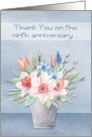 Thank You for On the Ninth Anniversary a Precious Gift with Flowers card