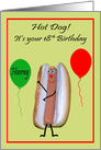 18th Birthday, general, Hot Dog with cute face, green, red, balloons card