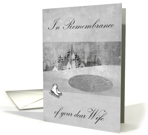 Remembrance Of Wife Thinking of You at Christmas with an Icy Pond card