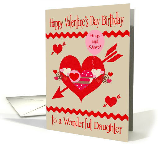Birthday on Valentine's Day to Daughter with Red and Pink Hearts card