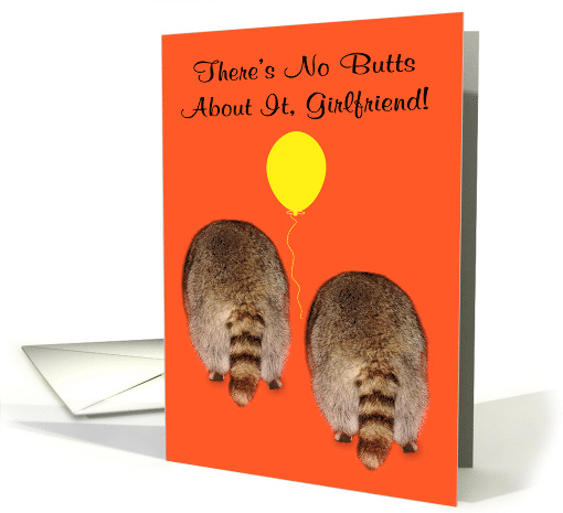 Birthday to Girlfriend Age Humor with Two Raccoon Butts on Orange card