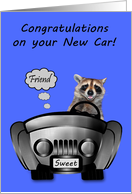 Congratulations to Friend, new car, Smiling Raccoon driving a car card