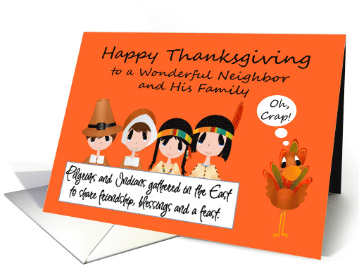 Thanksgiving to Neighbor and HIs Family, humor, Pilgrims, Indians card
