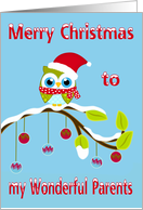 Christmas to Parents, Owl with Santa Claus hat sitting on a tree limb card