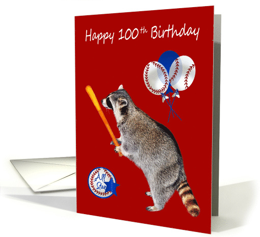 100th Birthday with a Raccoon Holding a Baseball Bat and Balloons card