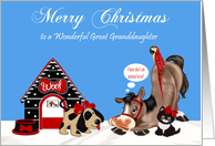 Christmas to Great Granddaughter, dog, dog house, horse, parrot, cat card