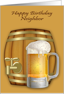 Birthday to Neighbor Adult Humor with a Foamy Mug of Beer and Keg card