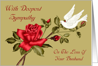 Sympathy on Loss Of Husband with a White Dove Pecking a Red Rose card