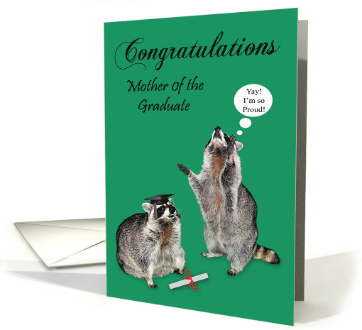 Congratulations to Mother Of Graduate Card with Raccoons on Green card